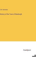 History of the Town of Newburgh 3382313928 Book Cover