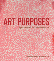 Art Purposes: Object Lessons for the Liberal Arts 3791358170 Book Cover