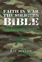Faith in War the Soldiers Bible 1796095060 Book Cover