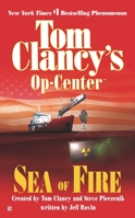 Tom Clancy's Op-Center: Sea of Fire 0425190919 Book Cover