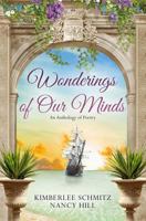 Wonderings of Our Minds: An Anthology of Poetry 153692377X Book Cover