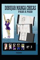 Dibujando manga chicas 3 1794564268 Book Cover