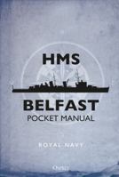 HMS Belfast Pocket Manual 1472827821 Book Cover