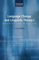 Language Change and Linguistic Theory: Volume I: Approaches, Methodology, and Sound Change, Volume II: Morphological, Syntactic, and Typological Change 0199590214 Book Cover