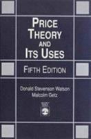 Price Theory and Its Uses 0395300568 Book Cover