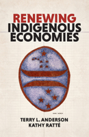 Renewing Indigenous Economies 0817924957 Book Cover