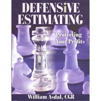 Defensive Estimating: Protecting Your Profit 0867186208 Book Cover
