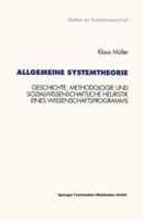 Allgemeine Systemtheorie: Geschichte, Methodologie Und Sozialwissenschaftliche Heuristik Eines Wissenschaftsprogramms 3531127985 Book Cover