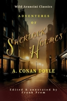 Adventures of Sherlock Holmes (Wild Arancini Classics) 1923166093 Book Cover