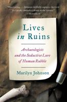 Lives in Ruins 0062127187 Book Cover