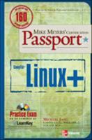 Mike Meyers' Linux+ Certification Passport (Mike Meyers' Certification Passport) 0071546715 Book Cover