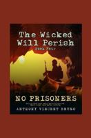 No Prisoners 1790720672 Book Cover