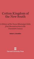 Cotton Kingdom of the New South 0674733991 Book Cover
