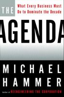 The Agenda: What Every Business Must Do to Dominate the Decade 0609609661 Book Cover
