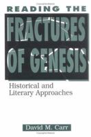 Reading the Fractures of Genesis: Historical and Literary Approaches 0664220711 Book Cover