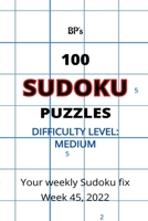 BP's 100 MEDIUM SUDOKU PUZZLES B0BMSZLF4V Book Cover