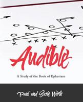 Audible - A Study Of The Book Of Ephesians: Workbook 1974369218 Book Cover