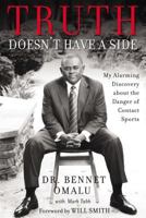 Truth Doesn't Have a Side: My Alarming Discovery about the Danger of Contact Sports 0310351960 Book Cover