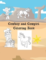 Cowboy And Cowgirl Coloring Book: Large 8.5x11 40 Coloring Pages B08KBH2VNB Book Cover