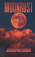 Moonrust 1736327658 Book Cover