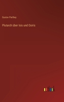 Plutarch über Isis und Osiris 3368503871 Book Cover