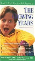 The Growing Years (The Sears Christian Parenting Library) 0785272089 Book Cover