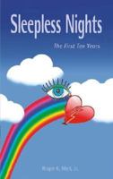 Sleepless Nights: The First Ten Years 1934002046 Book Cover