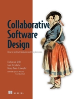 Collaborative Software Design: How to facilitate domain modeling decisions 1633439259 Book Cover
