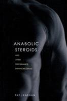 Anabolic Steroids 0415280303 Book Cover