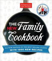 The New Family Cookbook: All-New Edition of the Best-Selling Classic with 1,100 New Recipes 1936493853 Book Cover