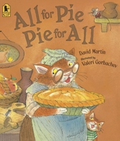 All for Pie, Pie for All 0763623938 Book Cover