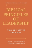 Biblical Principles of Leadership: Two Are Better Than One B07Y4LNM2D Book Cover