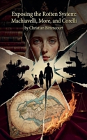 Exposing the Rotten System: Machiavelli, More, and Corelli (Brazil) B0HFLWTQ6M Book Cover