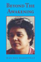 Beyond the Awakening 1504972481 Book Cover