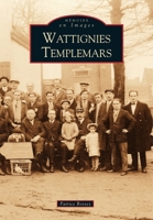 Wattignies, Templemars 2849108669 Book Cover