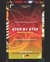 STEP by STEP Book for Horns Level 1: Italian/German (Italian Edition) B0FFXW85XW Book Cover
