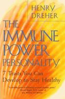 The Immune Power Personality: 7 Traits You Can Develop to Stay Healthy 0452275466 Book Cover