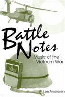 Battle Notes : Music of the Vietnam War 1886028052 Book Cover