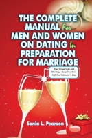 The Complete Manual for Men and Women on Dating in Preparation for Marriage: Your Sexual Life and Marriage Sexy Vouchers Gift for Valentine's Day, B0CVKF2GK1 Book Cover