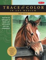 Horses: Trace line art onto paper or canvas, and color or paint your own masterpieces 160058490X Book Cover