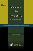 Manual del Maestro de Escuela Domincal 1588021734 Book Cover