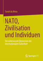 NATO, Zivilisation und Individuen: Die unbewusste Dimension der internationalen Sicherheit 3031197356 Book Cover