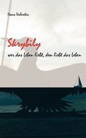 Skrybily: Wer das Leben liebt, den liebt das Leben 3833490136 Book Cover