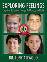 Exploring Feelings: Cognitive Behaviour Therapy to Manage Anxiety 1932565221 Book Cover