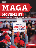 The MAGA Movement: Reshaping America's Political Landscape (Gateway Headlines) B0FCDPNHVF Book Cover