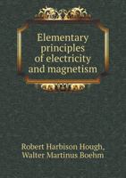 Elementary Principles of Electricity and Magnetism 5518663609 Book Cover