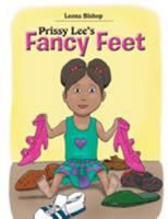 Prissy Lee's Fancy Feet 150355256X Book Cover