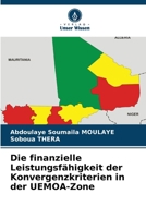 Die finanzielle Leistungsfähigkeit der Konvergenzkriterien in der UEMOA-Zone (German Edition) 6209331335 Book Cover