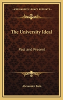 The University Ideal: Past And Present 1425466850 Book Cover