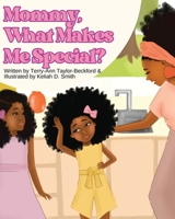 Mommy, What Makes Me Special? 7583403952 Book Cover